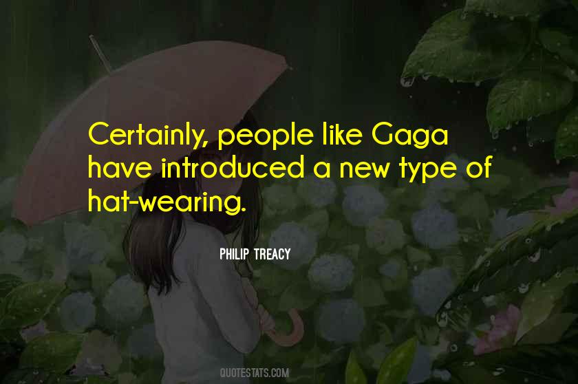 Quotes About Gaga #1377987