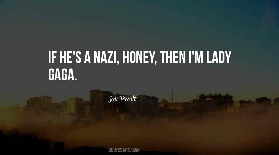Quotes About Gaga #1432778