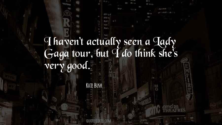 Quotes About Gaga #1738278