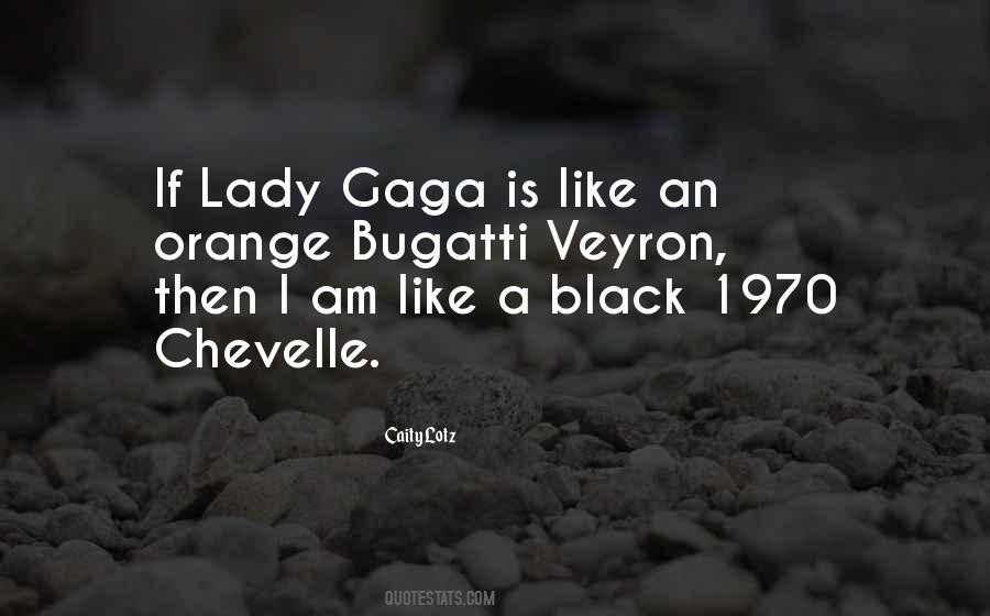 Quotes About Gaga #1873300