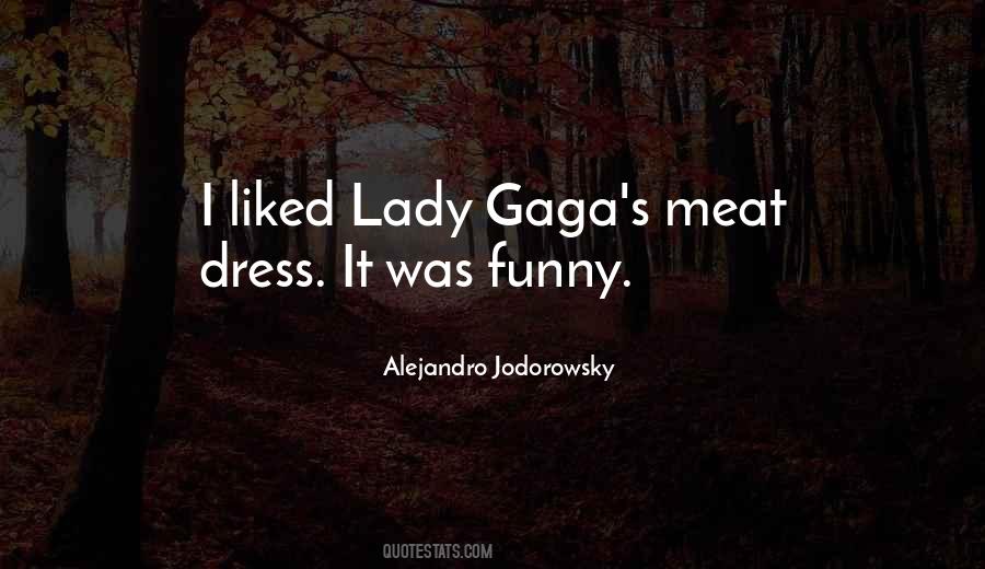 Quotes About Gaga #199770