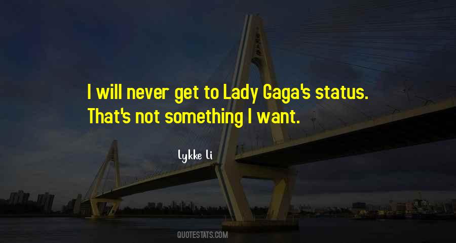 Quotes About Gaga #223101