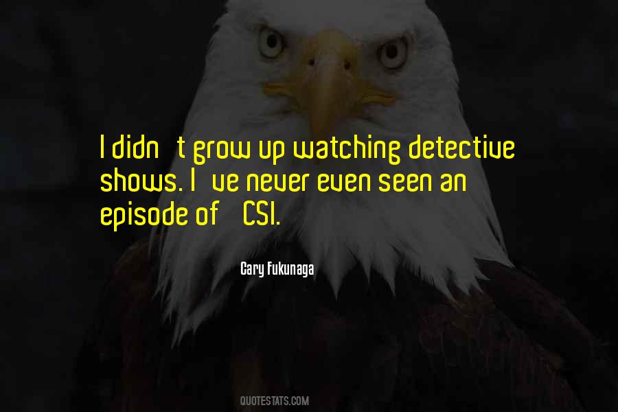 Quotes About Watching Someone Grow #672290