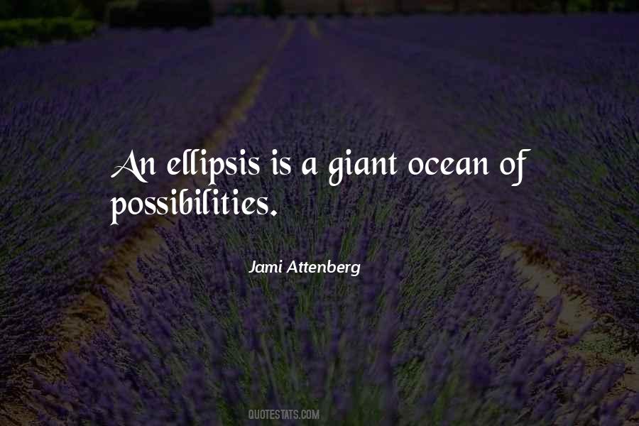 Ocean Of Possibilities Quotes #368226