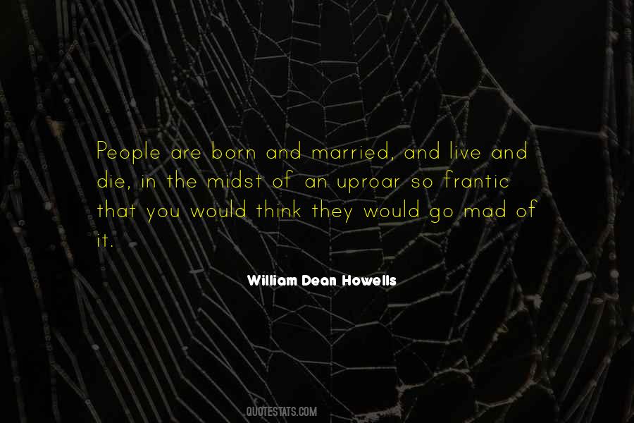 William Howells Quotes #435392