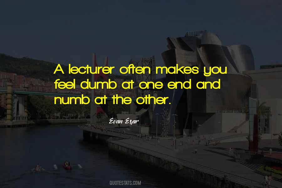 Quotes About Lecturer #1427289