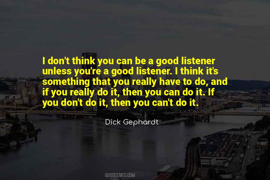 A Good Listener Quotes #111757