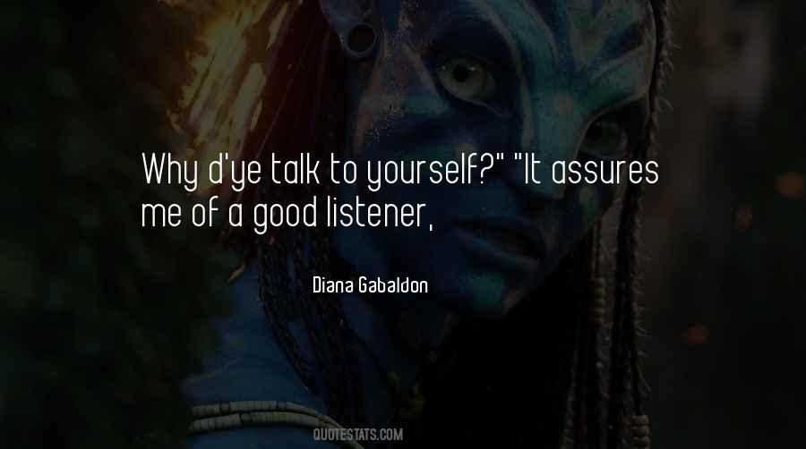 A Good Listener Quotes #1172398