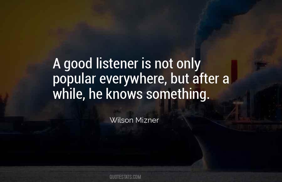 A Good Listener Quotes #53498