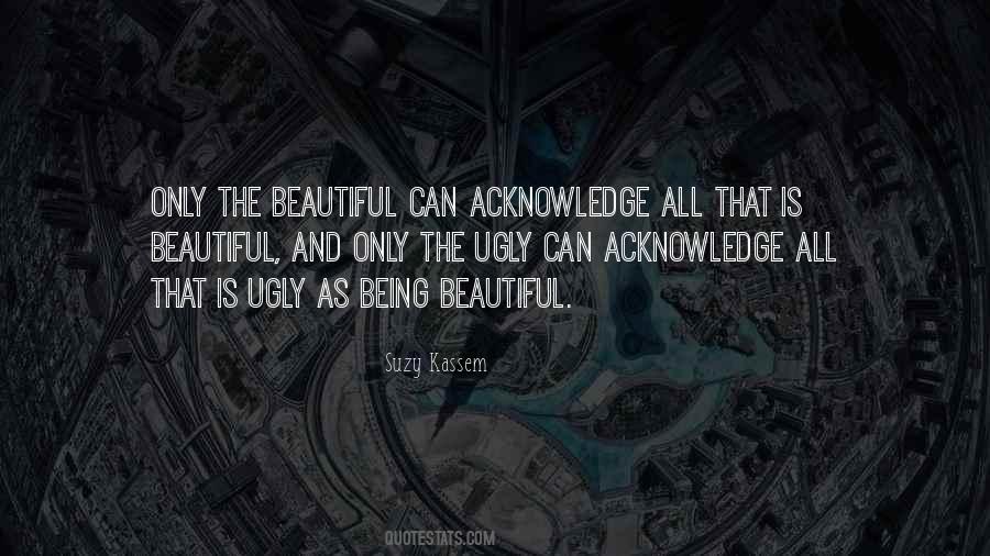 Quotes About Being Ugly #1818849