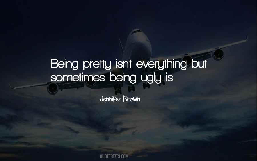 Quotes About Being Ugly #980181