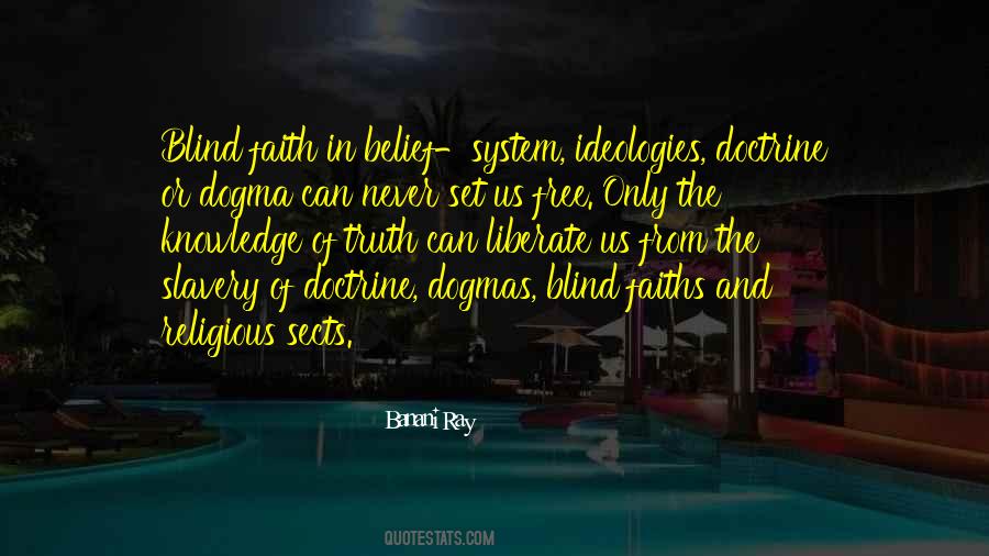 Blind Belief Quotes #157157