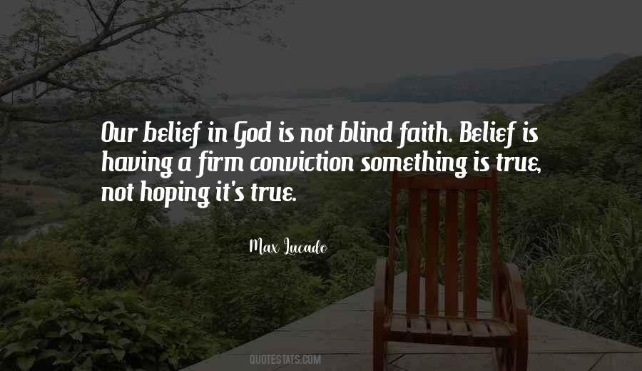 Blind Belief Quotes #713780