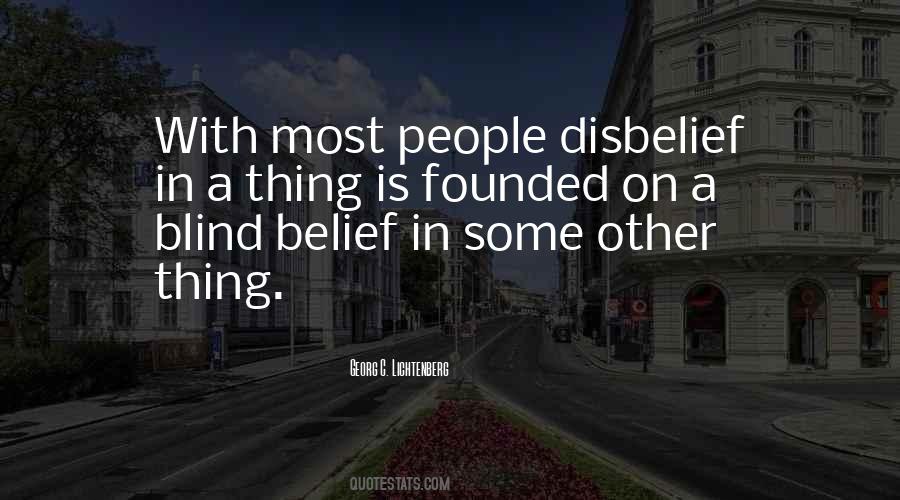Blind Belief Quotes #7954