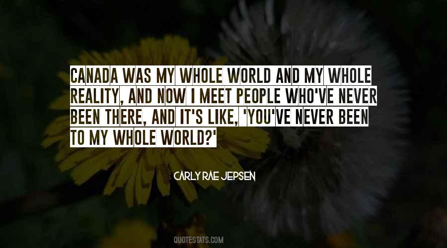 Quotes About My Whole World #318476