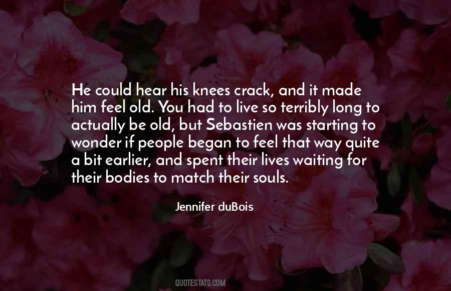 Quotes About Souls And Bodies #1604490