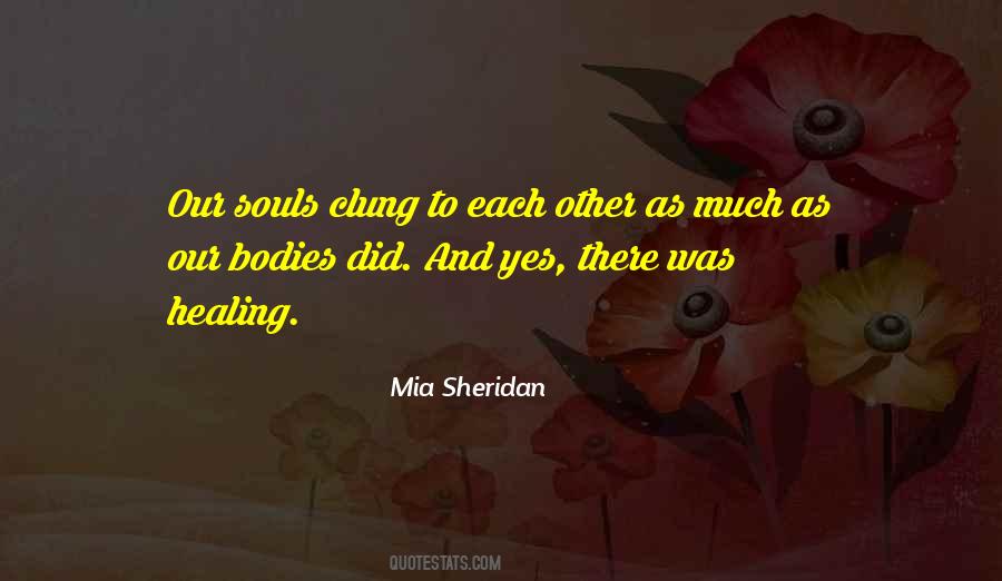 Quotes About Souls And Bodies #1742575