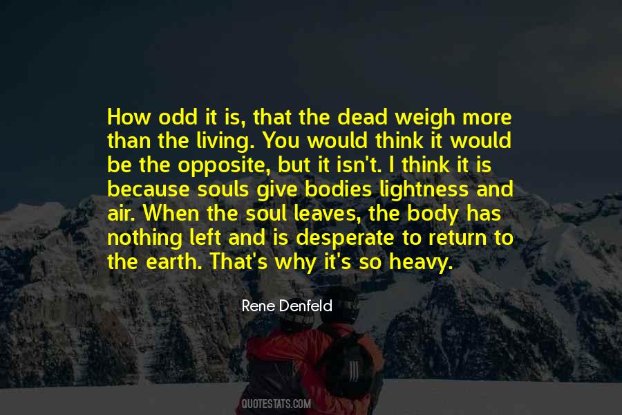 Quotes About Souls And Bodies #790033