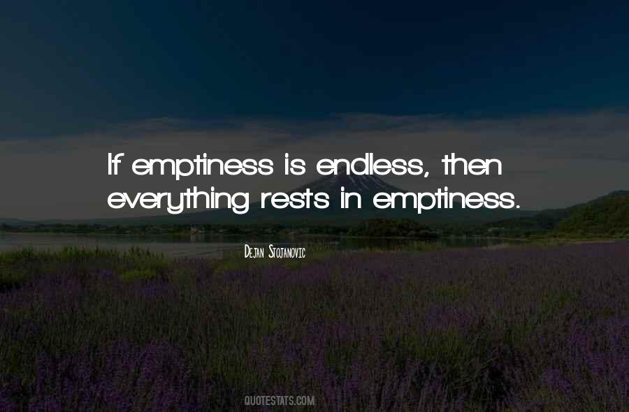 Emptiness Is Quotes #123903
