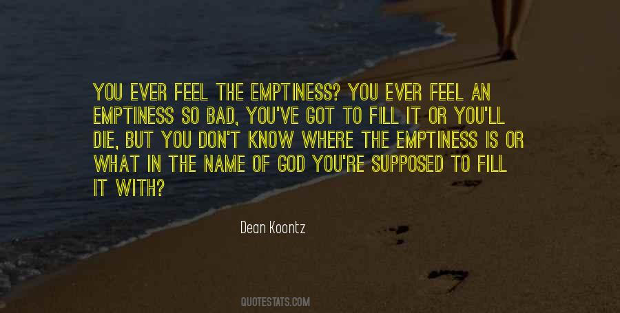 Emptiness Is Quotes #1731378