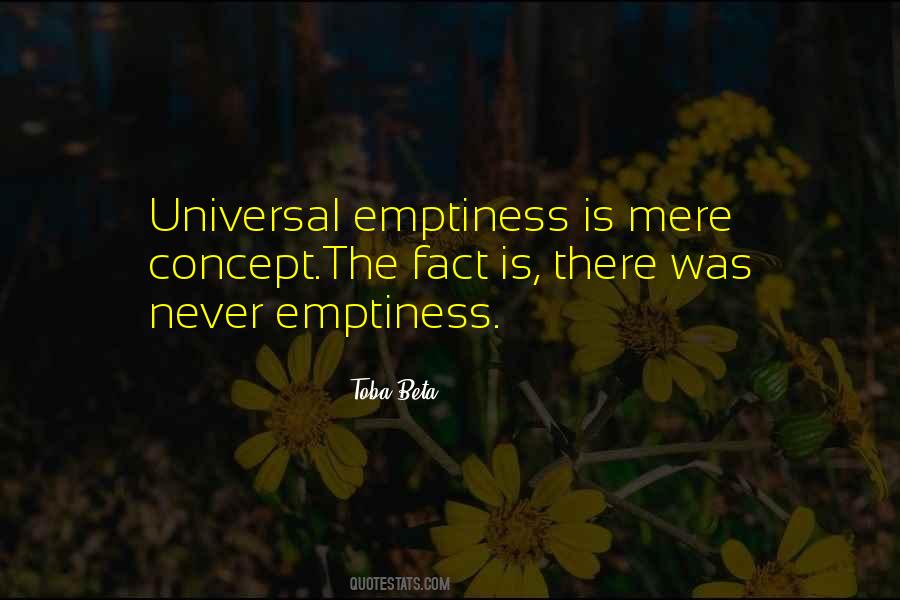 Emptiness Is Quotes #1819150