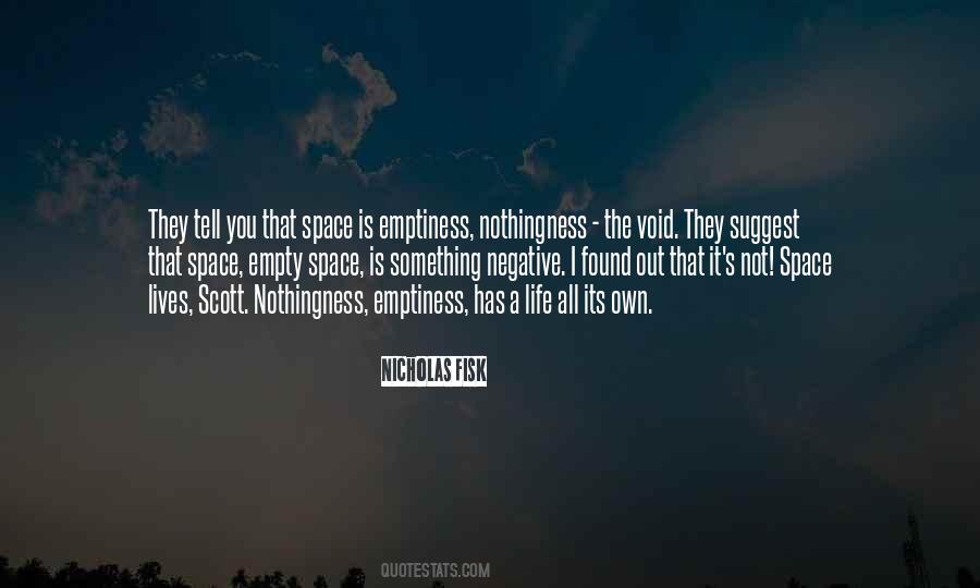 Emptiness Is Quotes #30127