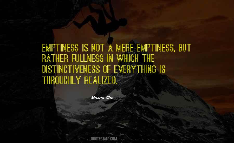 Emptiness Is Quotes #327540