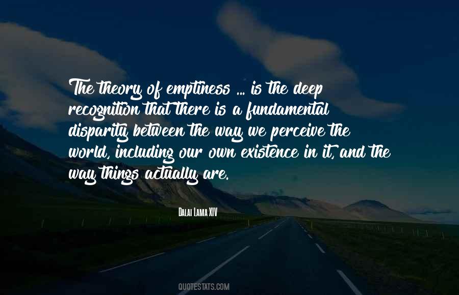 Emptiness Is Quotes #338325
