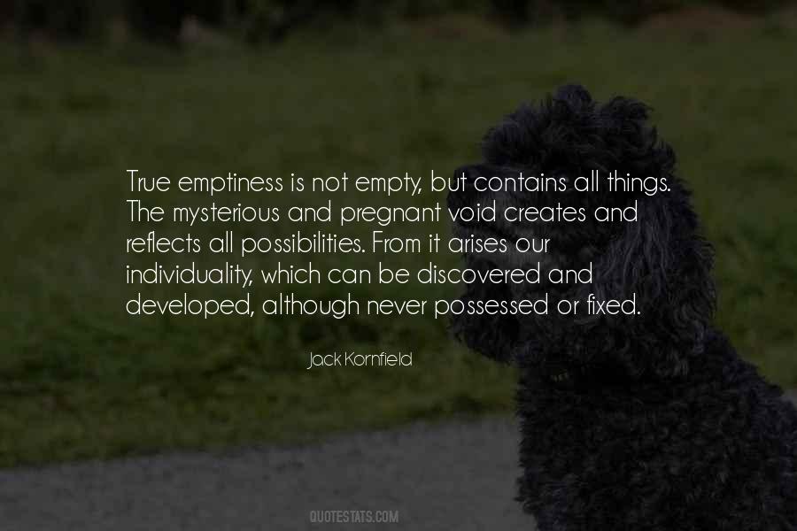 Emptiness Is Quotes #379775