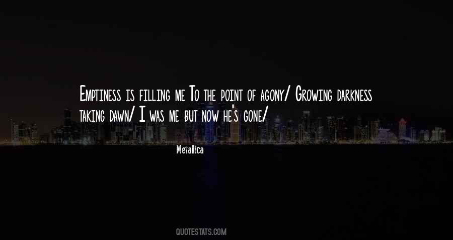 Emptiness Is Quotes #457919