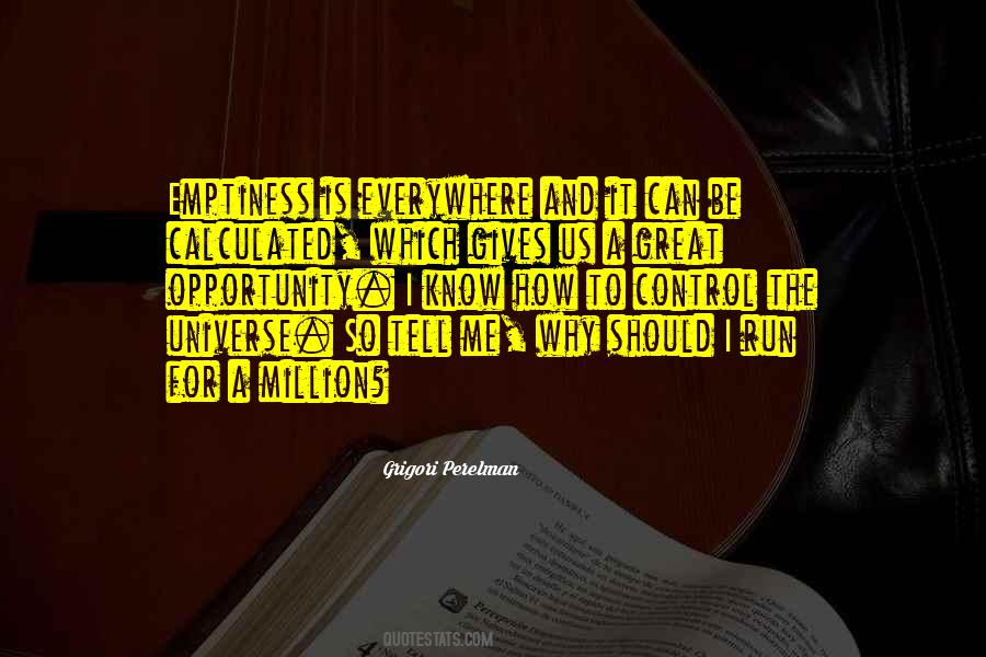 Emptiness Is Quotes #719566