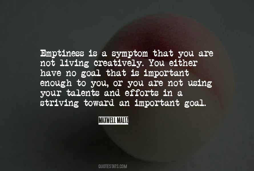 Emptiness Is Quotes #822009