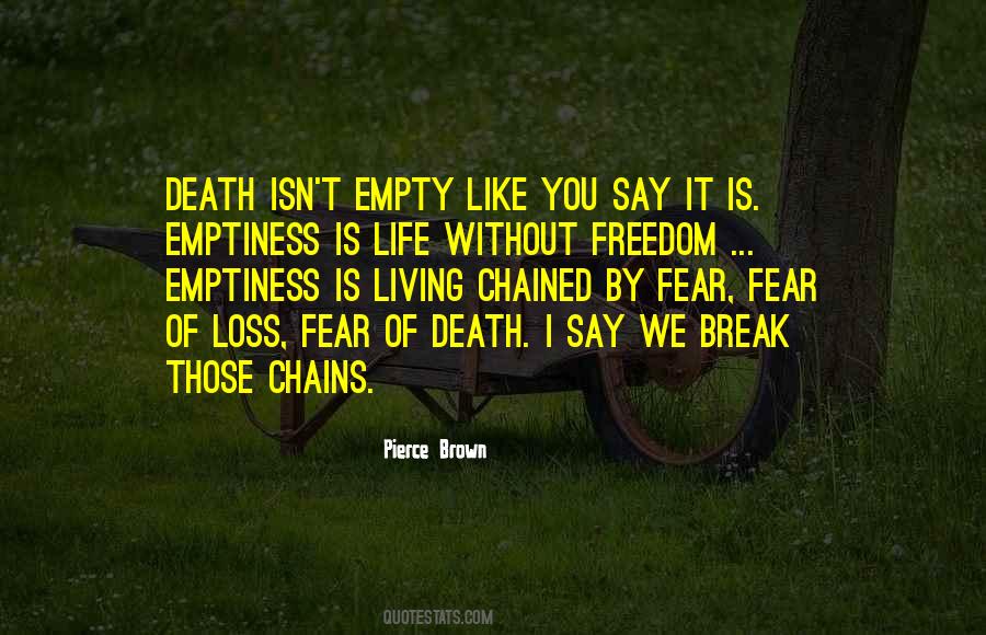 Emptiness Is Quotes #840146