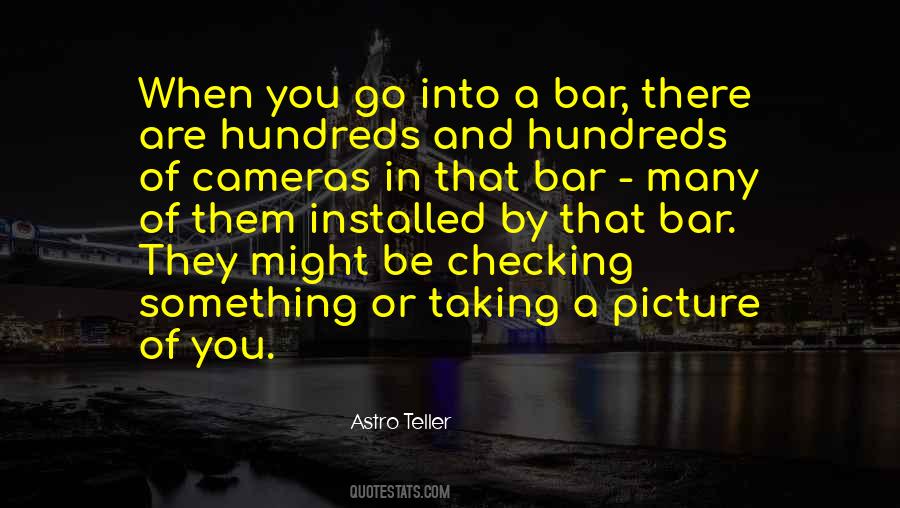 Quotes About Taking A Picture #1202286