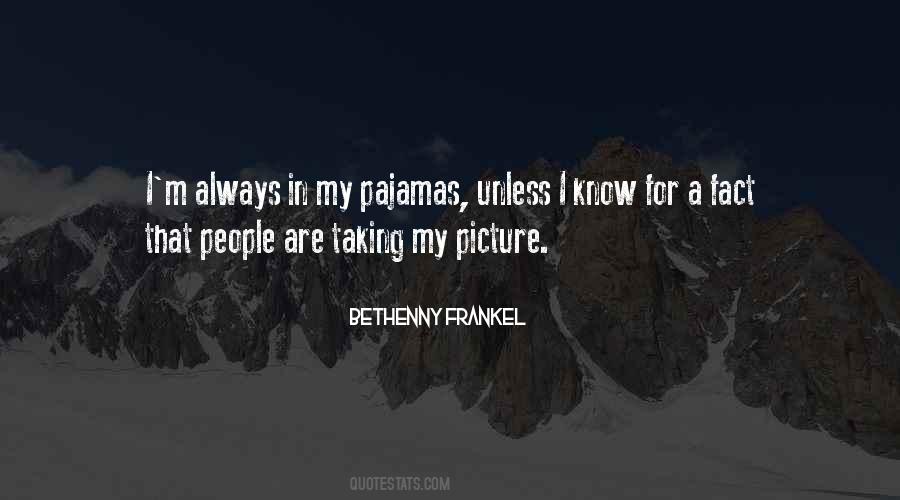 Quotes About Taking A Picture #1385583
