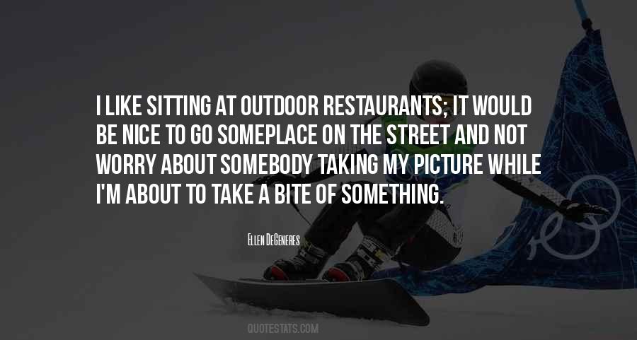Quotes About Taking A Picture #1704855