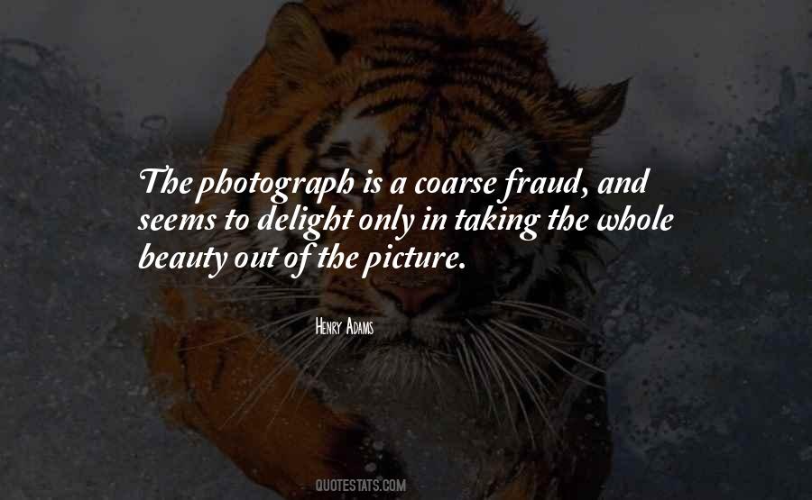 Quotes About Taking A Picture #1757719