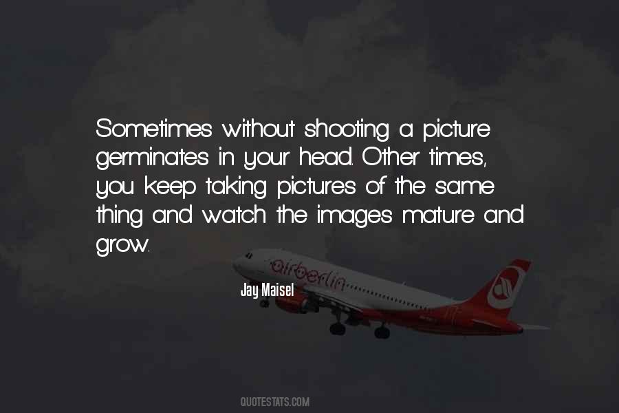 Quotes About Taking A Picture #659435