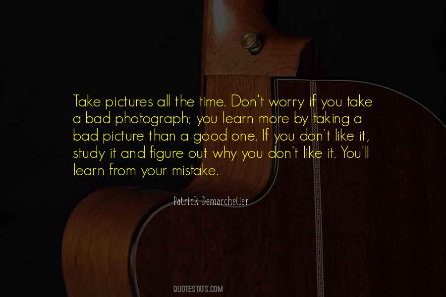 Quotes About Taking A Picture #677400