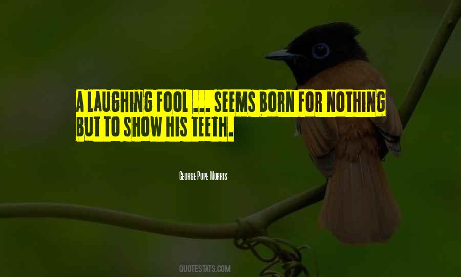 Show Me Your Teeth Quotes #1851224