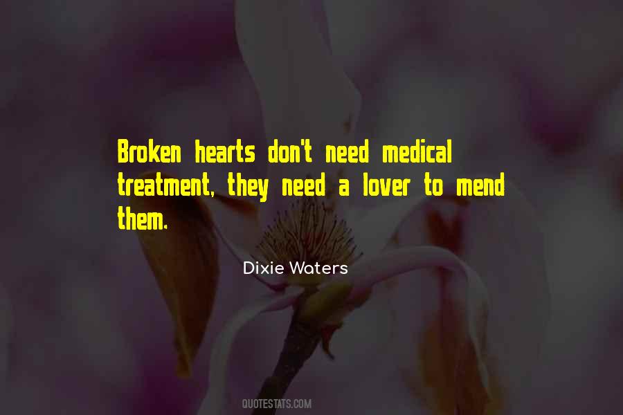 Quotes About Mending A Broken Heart #1638430