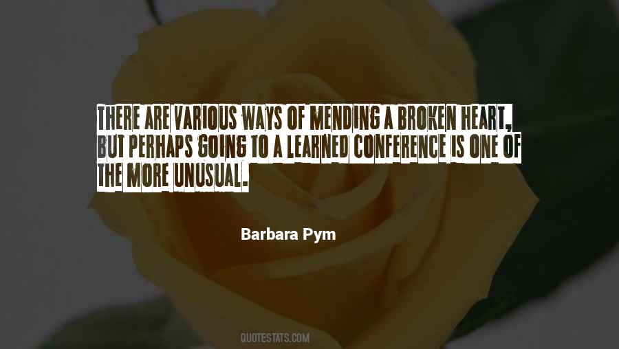 Quotes About Mending A Broken Heart #89845
