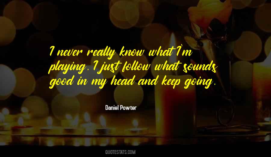 Know And Follow Quotes #521949