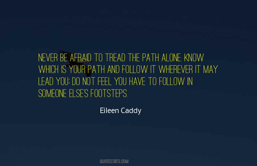 Know And Follow Quotes #634475