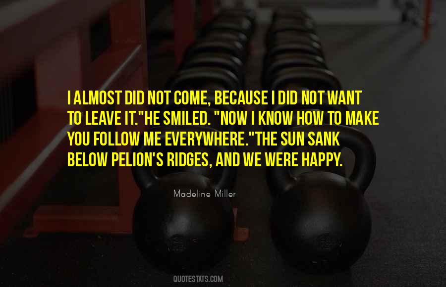 Know And Follow Quotes #731803