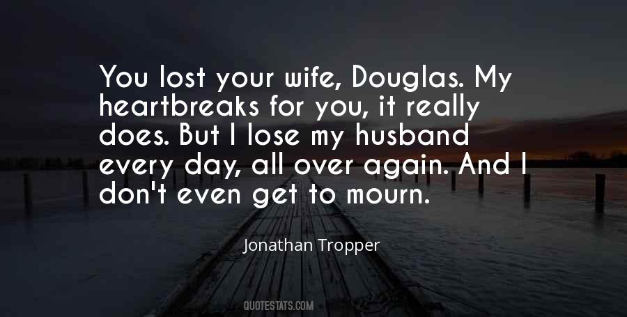 How To Talk To A Widower Quotes #441505