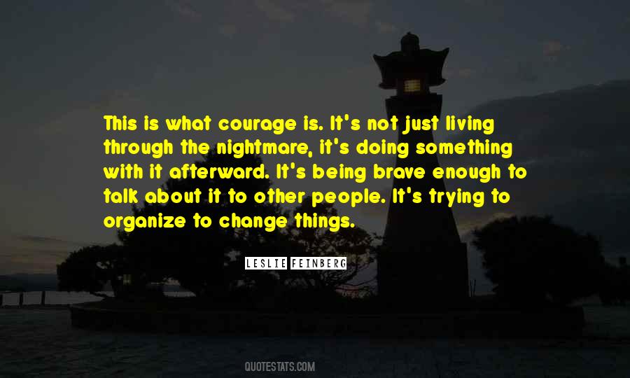 What Courage Is Quotes #250186