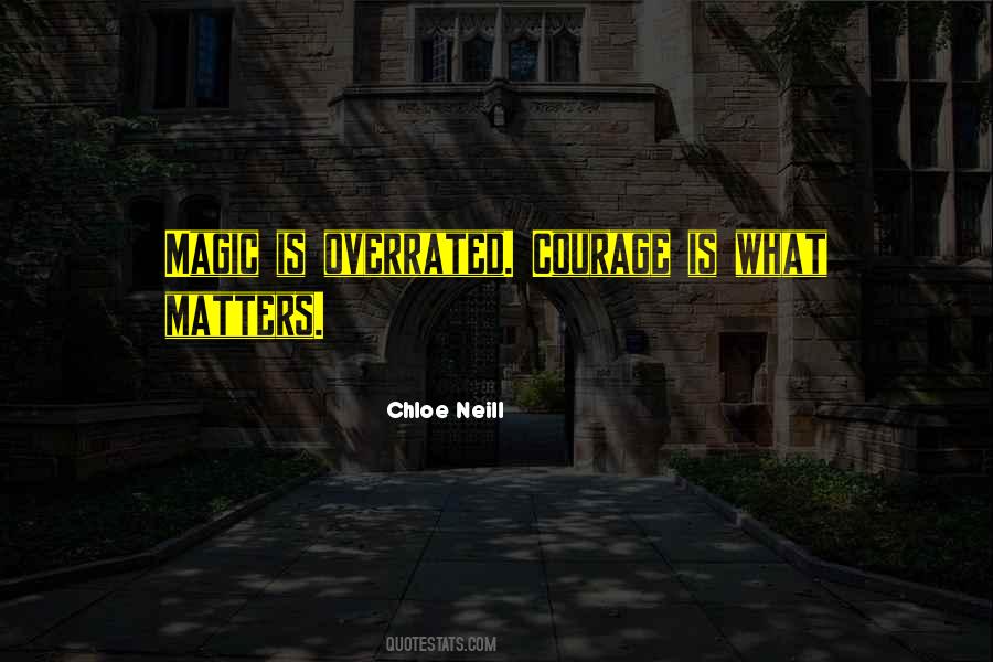 What Courage Is Quotes #363242