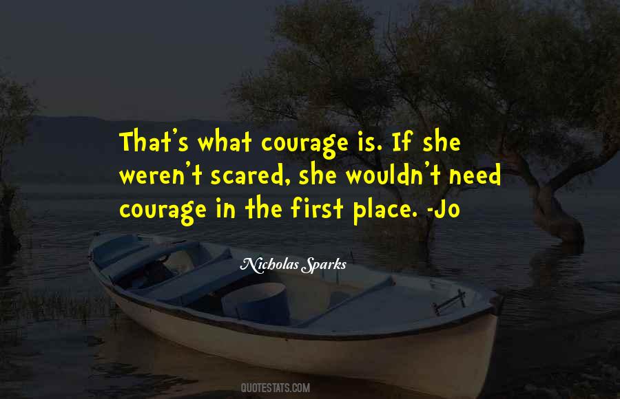 What Courage Is Quotes #550964
