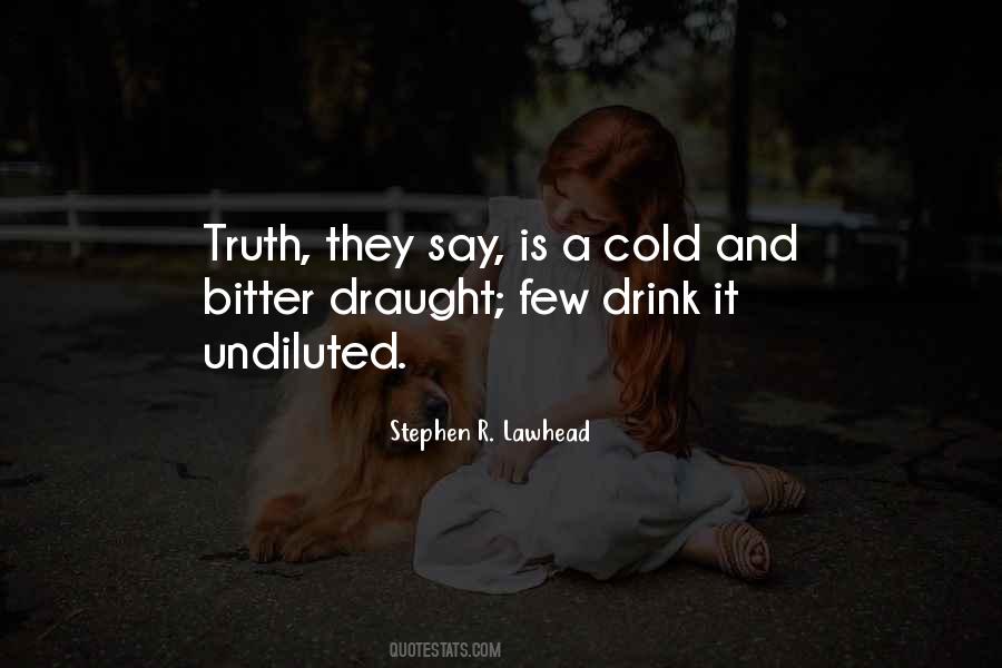 Quotes About Bitter Truth #618878